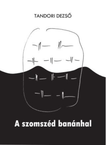 A szomszd bannhal
