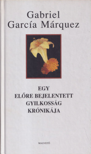 Egy elre bejelentett gyilkossg krnikja