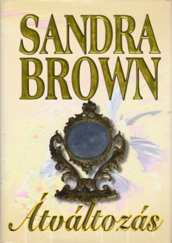 Sandra Brown - tvltozs