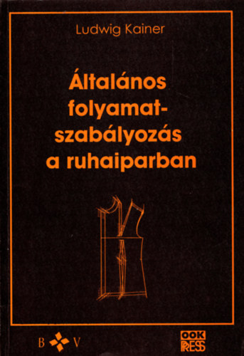 ltalnos folyamatszablyozs a ruhaiparban
