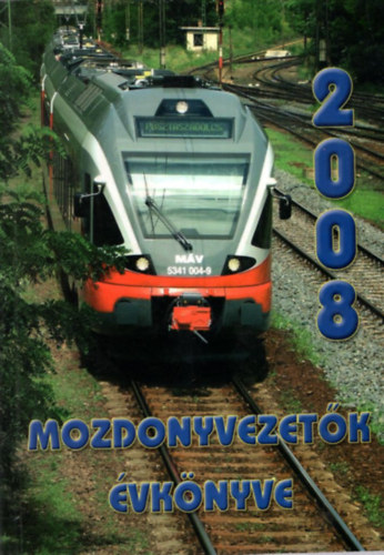 Mozdonyvezetk vknyve 2008