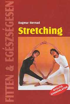 Dagmar Sternad - Stretching - Nyjtgyakorlatok (Fitten & egszsgesen)