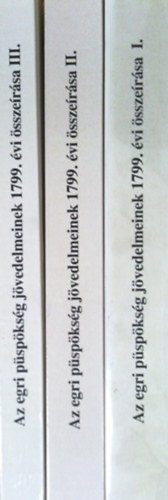 Az egri pspksg jvedelmeinek 1799. vi sszersa I-III.