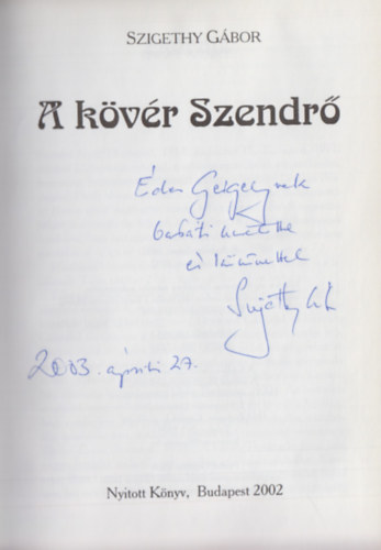 A kvr Szendr (Dediklt)