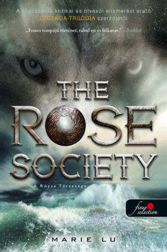 The Rose Society - A Rzsa Trsasga