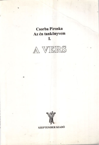 Csorba Piroska - A vers - Az n tanknyvem I.
