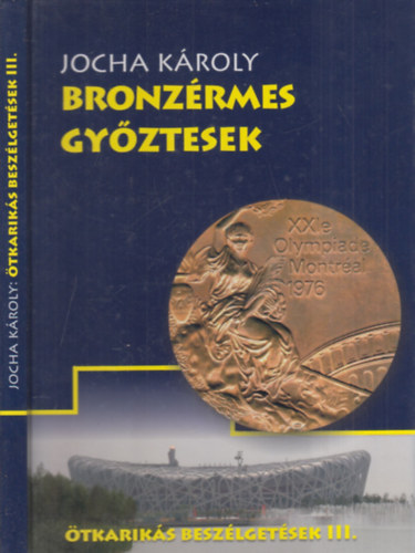 Bronzrmes gyztesek (dediklt)- tkariks beszlgetsek III.
