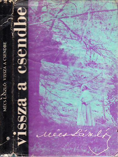 M�cs L�szl� - Vissza a csendbe (versek)