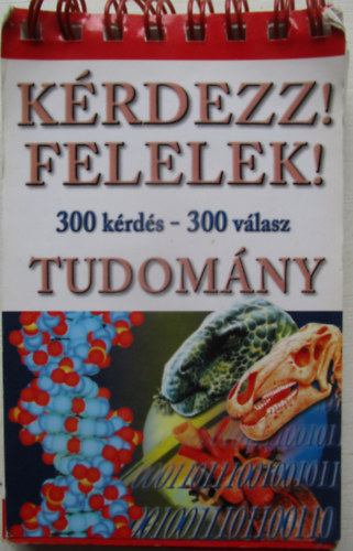 Krdezz! Felelek! - Tudomny (300 krds - 300 vlasz)