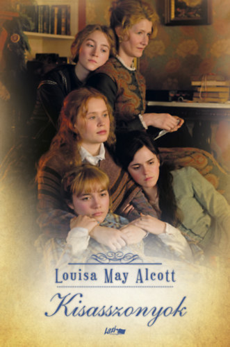 Louisa May Alcott - Kisasszonyok