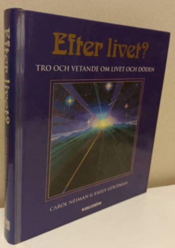 Efter livet? : tro och vetande om livet och dden