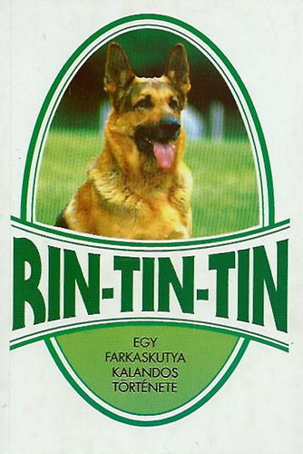 Rin-tin-tin -Egy farkaskutya kalandos t�rt�nete