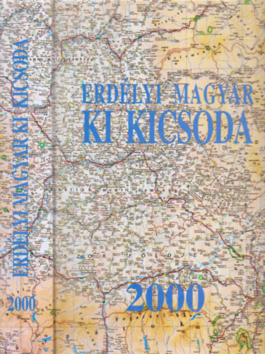 Erdlyi magyar ki kicsoda 2000