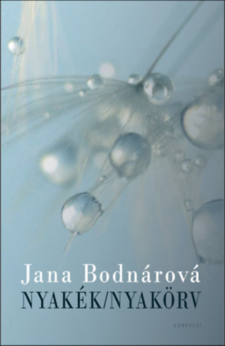Jana Bodnrov - Nyakk/Nyakrv