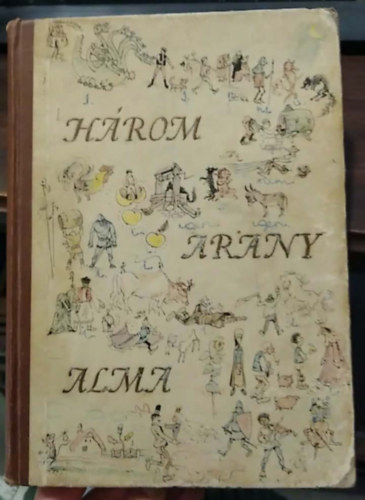 H�rom aranyalma - N�pmes�k