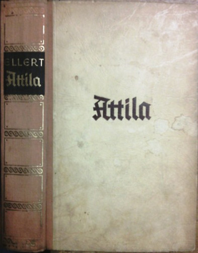 Attila (Els kiads - Kihajthat trkpmellklettel)