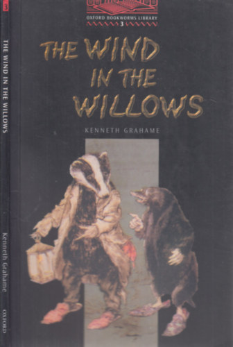 The Wind in the Willows (Oxford Bookworms 3.)