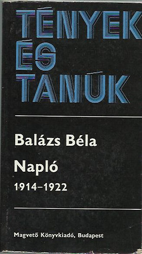 Bal�zs B�la - Napl� 1914-1922