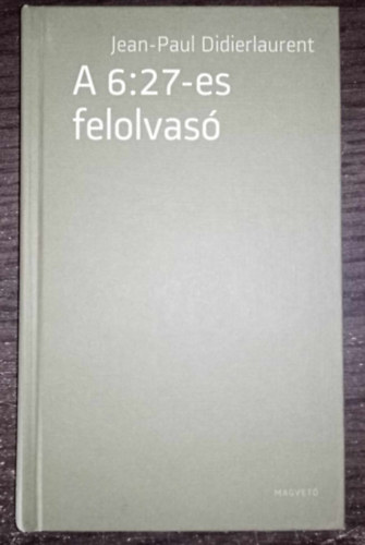 A 6:27-es felolvas