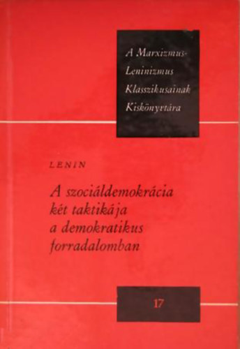 A szoci�ldemokr�cia k�t taktik�ja a demokratikus forradalomban