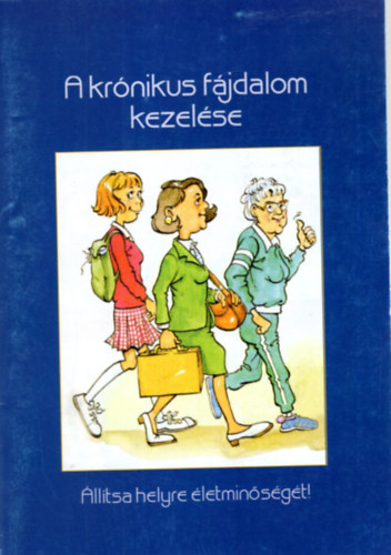 A krnikus fjdalom kezelse