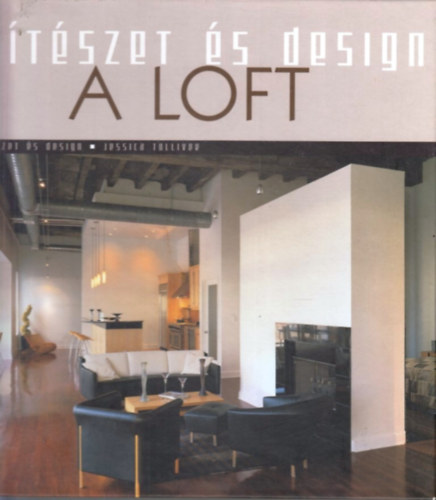 A loft - ptszet s design