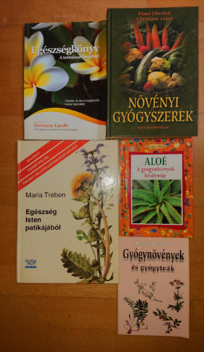 5 knyv a gygynvnyekrl: Egszsg Isten patikjbl, Nvnyi gygyszerek, Egszsgknyv - A termszet erejvel, Alo - A gygynvnyek kirlynje, Gygynvnyek s gygytek