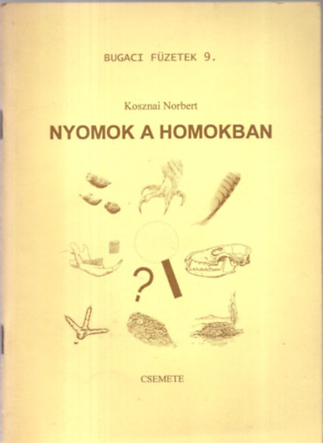 Nyomok a homokban (Bugaci Fzetek 9.)