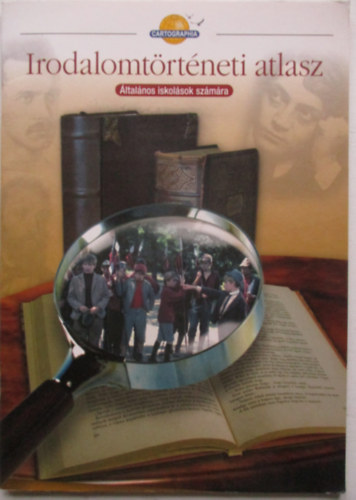 Irodalomt�rt�neti atlasz �ltal�nos iskol�sok sz�m�ra