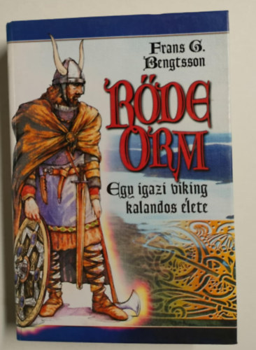 Rőde Orm - Egy igazi viking kalandos élete (I.-II. egy kötetben)