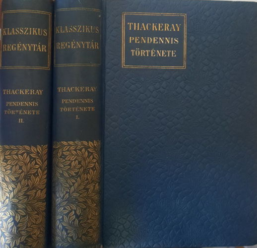 Pendennis trtnete I-II. (Klasszikus regnytr)