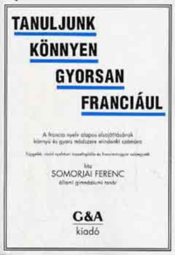 Dr. Somorjai Ferenc - Tanuljunk - k�nnyen - gyorsan - franci�ul