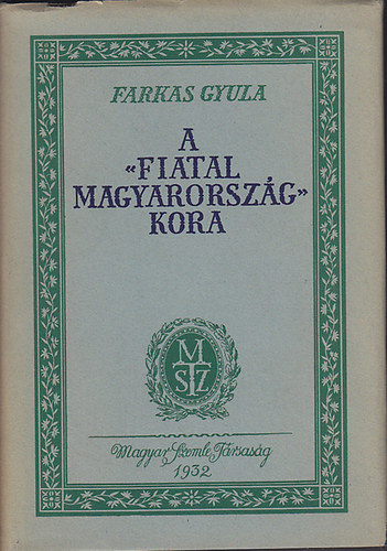 A "Fiatal Magyarorszg" kora