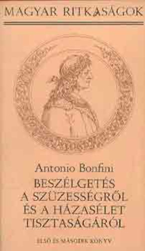 Besz�lget�s a sz�zess�gr�l �s a h�zas�let tisztas�g�r�l I-II.