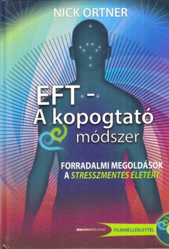 EFT - A kopogtat mdszer (DVD-mellklettel)