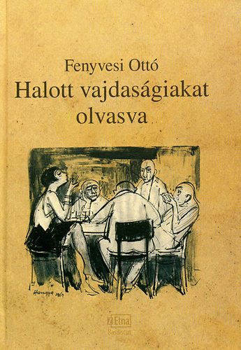 Halott vajdas�giakat olvasva - Versek, �tk�lt�sek, m�solatok