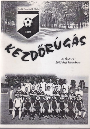 Marosrti Ervin - Kezdrgs   Az zdi FC 2003 szi kiadvnya