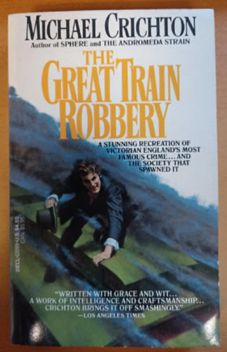 Michael Crichton - The great train robbery