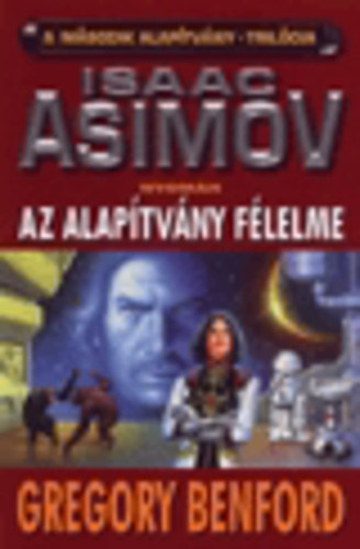 Az alaptvny flelme (Asimov nyomn)