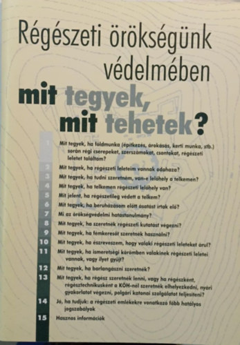 Rgszeti rksgnk vdelmben - mit tegyek, mit tehetek?