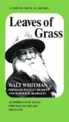 Ed. by Sculley Bradley Walt Whitman - Leaves of Grass / Norton Critical Edition