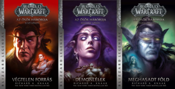 WarCraft - Az sk hborja 1-3. Vgtelen forrs- Dmonllek- Meghasadt fld