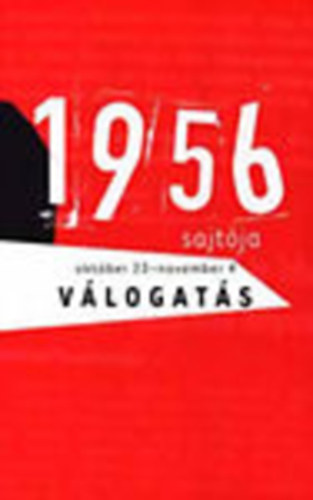 1956 sajtja - Vlogats - Oktber 23.-November 4.