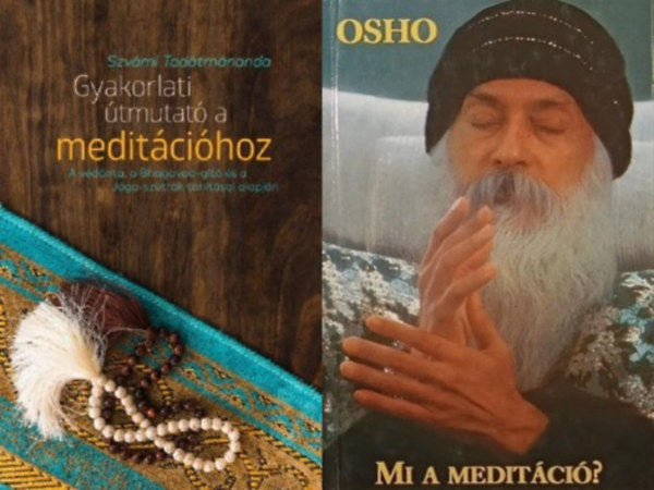 2 db knyv a meditcitl: Gyakorlati tmutat a meditcihoz - A vdnta, a Bhagavad-gt s a Jga-sztrk tantsai alapjn +  Mi a meditci?