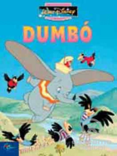 Dumb� (Klasszikus Walt Disney mes�k 1.)