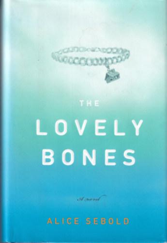 Alice Sebold - The Lovely Bones
