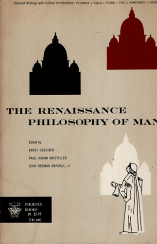 Cassirer-Kristeller-Randal - The Renaissance Philosophy of Man