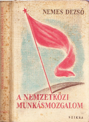 A nemzetk�zi munk�smozgalom