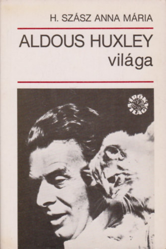 Aldous Huxley vil�ga