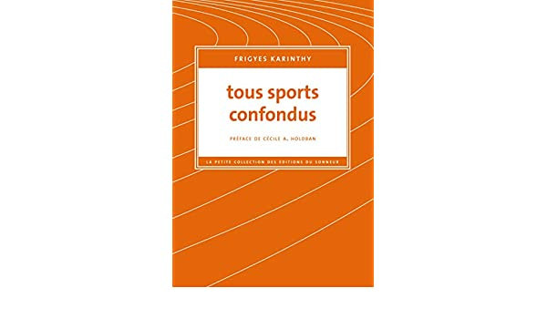 Frigyes Karinthy - Tous sports confondus